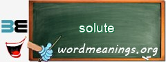 WordMeaning blackboard for solute